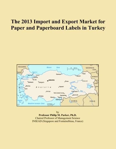 The 2013 Import and Export Market for Paper and Paperboard Labels in Turkey