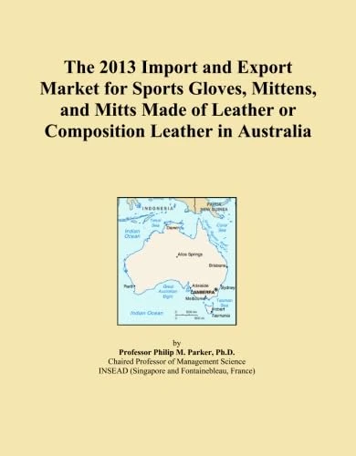 2013 Australian Sports Gloves Import Export Market Report