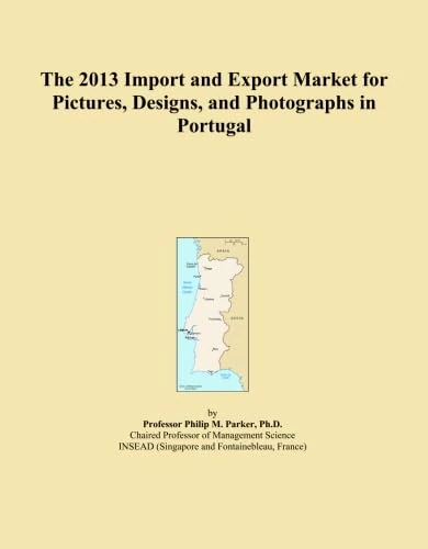 The 2013 Import and Export Market for Pictures, Designs, and Photographs in Portugal