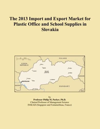 The 2013 Import and Export Market for Plastic Office and School Supplies in Slovakia