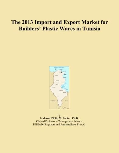 The 2013 Import and Export Market for Builders' Plastic Wares in Tunisia