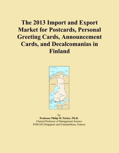 The 2013 Import and Export Market for Postcards, Personal Greeting Cards, Announcement Cards, and Decalcomanias in Finland