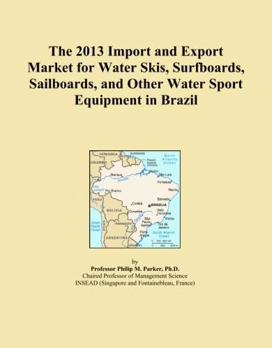 The 2013 Import and Export Market for Water Skis, Surfboards, Sailboards, and Other Water Sport Equipment in Brazil
