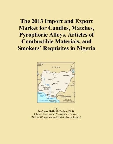 The 2013 Import and Export Market for Candles, Matches, Pyrophoric Alloys, Articles of Combustible Materials, and Smokers' Requisites in Nigeria