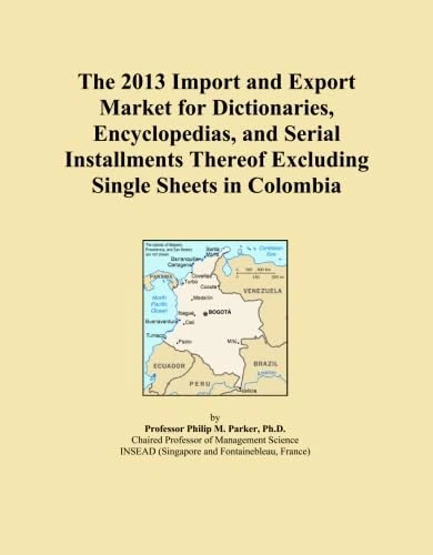 The 2013 Import and Export Market for Dictionaries, Encyclopedias, and Serial Installments Thereof Excluding Single Sheets in Colombia
