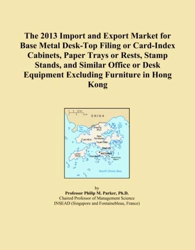 The 2013 Import and Export Market for Base Metal Desk-Top Filing or Card-Index Cabinets, Paper Trays or Rests, Stamp Stands, and Similar Office or Desk Equipment Excluding Furniture in Hong Kong