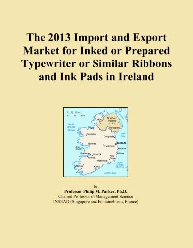 The 2013 Import and Export Market for Inked or Prepared Typewriter or Similar Ribbons and Ink Pads in Ireland