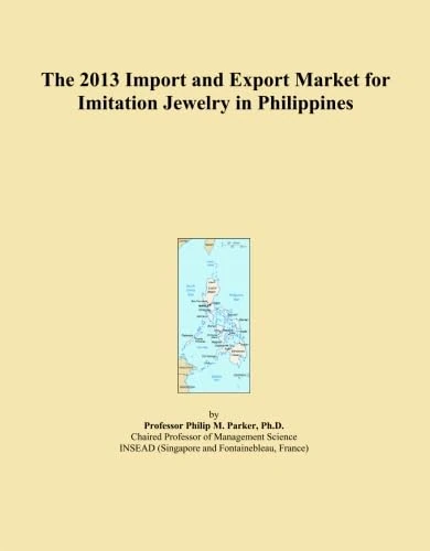 The 2013 Import and Export Market for Imitation Jewelry in Philippines
