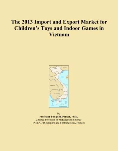 The 2013 Import and Export Market for Children's Toys and Indoor Games in Vietnam
