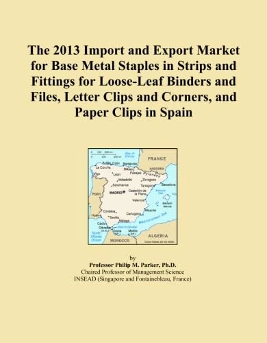 The 2013 Import and Export Market for Base Metal Staples in Strips and Fittings for Loose-Leaf Binders and Files, Letter Clips and Corners, and Paper Clips in Spain