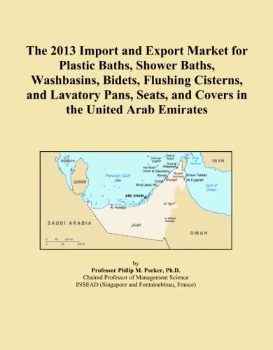 The 2013 Import and Export Market for Plastic Baths, Shower Baths, Washbasins, Bidets, Flushing Cisterns, and Lavatory Pans, Seats, and Covers in the United Arab Emirates