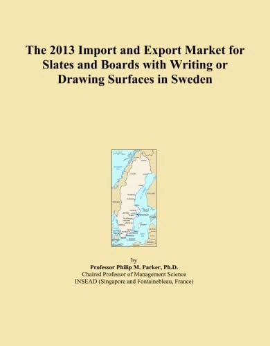 The 2013 Import and Export Market for Slates and Boards with Writing or Drawing Surfaces in Sweden