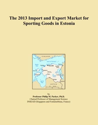 The 2013 Import and Export Market for Sporting Goods in Estonia