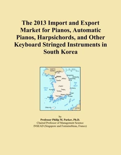 The 2013 Import and Export Market for Pianos, Automatic Pianos, Harpsichords, and Other Keyboard Stringed Instruments in South Korea