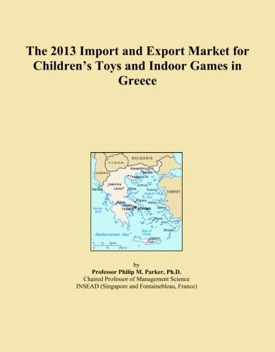 The 2013 Import and Export Market for Children's Toys and Indoor Games in Greece
