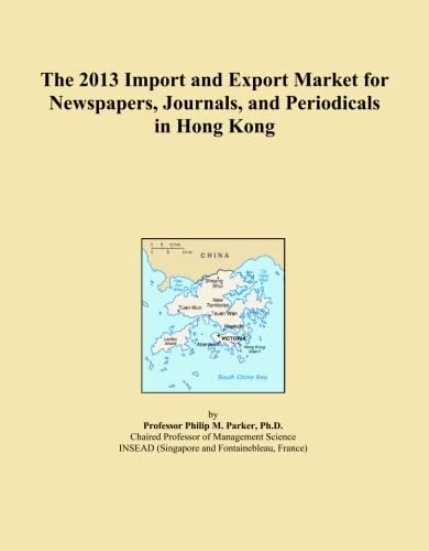 The 2013 Import and Export Market for Newspapers, Journals, and Periodicals in Hong Kong