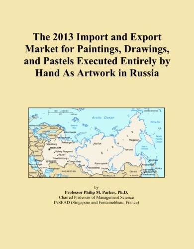The 2013 Import and Export Market for Paintings, Drawings, and Pastels Executed Entirely by Hand As Artwork in Russia