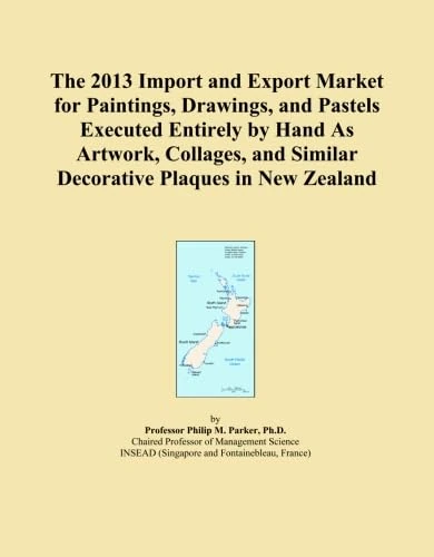 The 2013 Import and Export Market for Paintings, Drawings, and Pastels Executed Entirely by Hand As Artwork, Collages, and Similar Decorative Plaques in New Zealand
