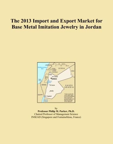 The 2013 Import and Export Market for Base Metal Imitation Jewelry in Jordan