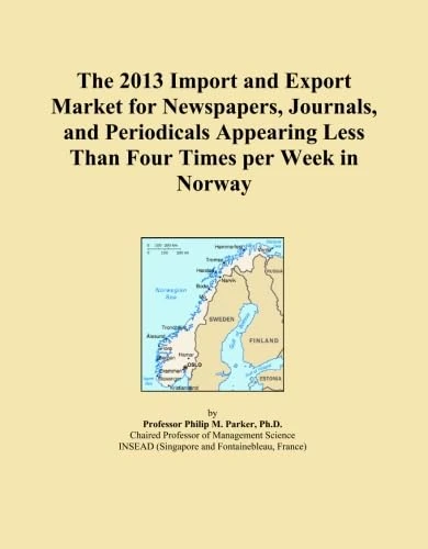 The 2013 Import and Export Market for Newspapers, Journals, and Periodicals Appearing Less Than Four Times per Week in Norway