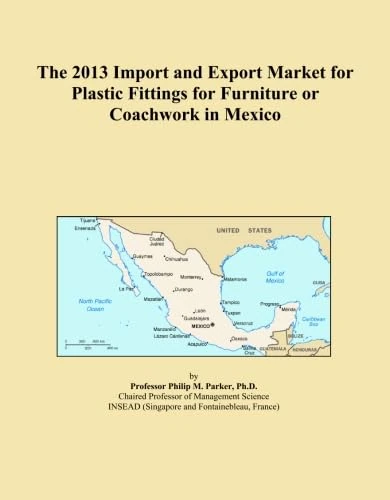 The 2013 Import and Export Market for Plastic Fittings for Furniture or Coachwork in Mexico