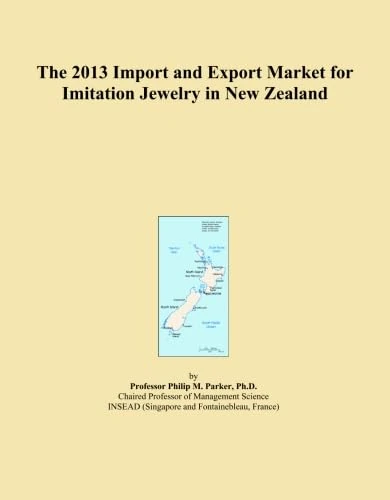 The 2013 Import and Export Market for Imitation Jewelry in New Zealand