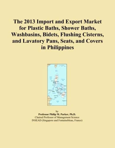 The 2013 Import and Export Market for Plastic Baths, Shower Baths, Washbasins, Bidets, Flushing Cisterns, and Lavatory Pans, Seats, and Covers in Philippines