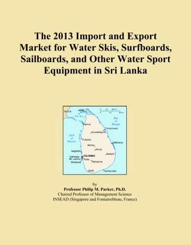 The 2013 Import and Export Market for Water Skis, Surfboards, Sailboards, and Other Water Sport Equipment in Sri Lanka