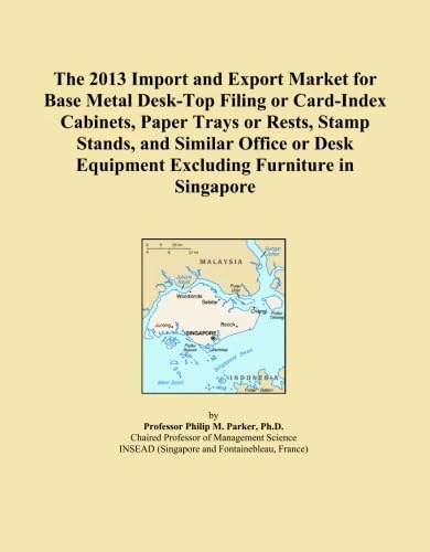 The 2013 Import and Export Market for Base Metal Desk-Top Filing or Card-Index Cabinets, Paper Trays or Rests, Stamp Stands, and Similar Office or Desk Equipment Excluding Furniture in Singapore