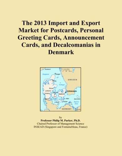 The 2013 Import and Export Market for Postcards, Personal Greeting Cards, Announcement Cards, and Decalcomanias in Denmark