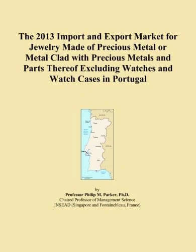 The 2013 Import and Export Market for Jewelry Made of Precious Metal or Metal Clad with Precious Metals and Parts Thereof Excluding Watches and Watch Cases in Portugal