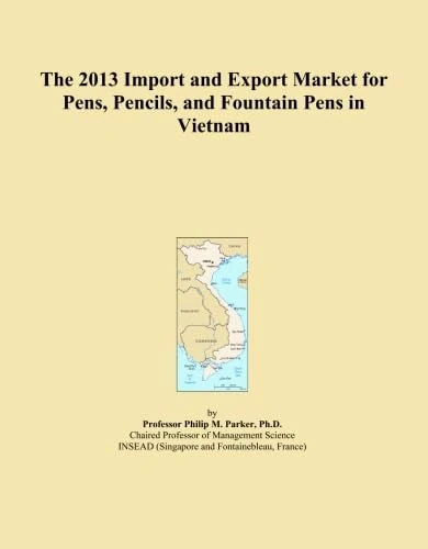 The 2013 Import and Export Market for Pens, Pencils, and Fountain Pens in Vietnam