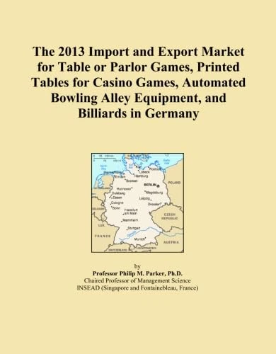The 2013 Import and Export Market for Table or Parlor Games, Printed Tables for Casino Games, Automated Bowling Alley Equipment, and Billiards in Germany