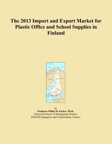 The 2013 Import and Export Market for Plastic Office and School Supplies in Finland