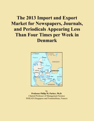 The 2013 Import and Export Market for Newspapers, Journals, and Periodicals Appearing Less Than Four Times per Week in Denmark