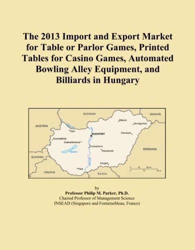 The 2013 Import and Export Market for Table or Parlor Games, Printed Tables for Casino Games, Automated Bowling Alley Equipment, and Billiards in Hungary