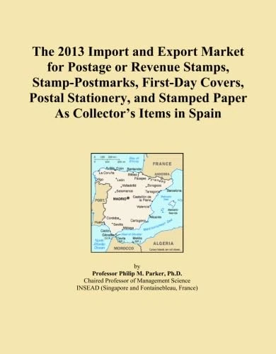 The 2013 Import and Export Market for Postage or Revenue Stamps, Stamp-Postmarks, First-Day Covers, Postal Stationery, and Stamped Paper As Collector's Items in Spain