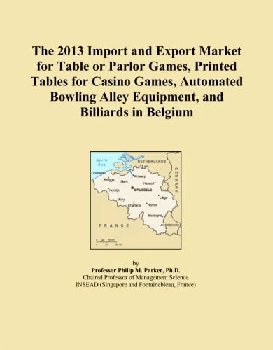 The 2013 Import and Export Market for Table or Parlor Games, Printed Tables for Casino Games, Automated Bowling Alley Equipment, and Billiards in Belgium