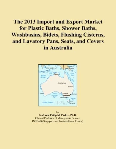 The 2013 Import and Export Market for Plastic Baths, Shower Baths, Washbasins, Bidets, Flushing Cisterns, and Lavatory Pans, Seats, and Covers in Australia