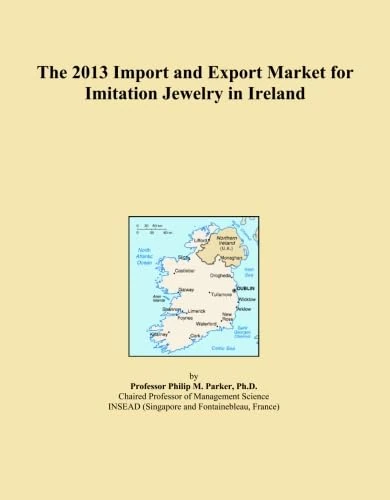 The 2013 Import and Export Market for Imitation Jewelry in Ireland