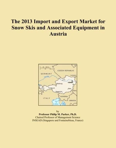 The 2013 Import and Export Market for Snow Skis and Associated Equipment in Austria