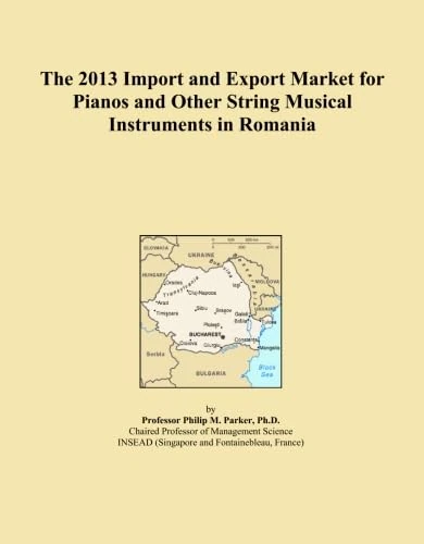 The 2013 Import and Export Market for Pianos and Other String Musical Instruments in Romania