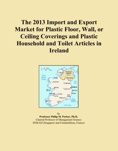 The 2013 Import and Export Market for Plastic Floor, Wall, or Ceiling Coverings and Plastic Household and Toilet Articles in Ireland