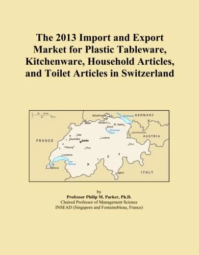 The 2013 Import and Export Market for Plastic Tableware, Kitchenware, Household Articles, and Toilet Articles in Switzerland