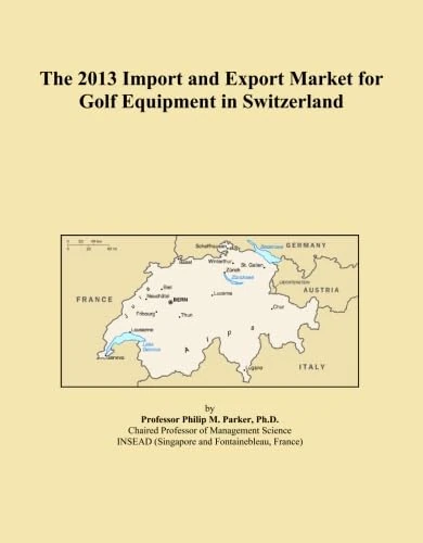 The 2013 Import and Export Market for Golf Equipment in Switzerland