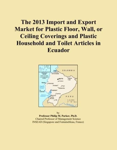 The 2013 Import and Export Market for Plastic Floor, Wall, or Ceiling Coverings and Plastic Household and Toilet Articles in Ecuador