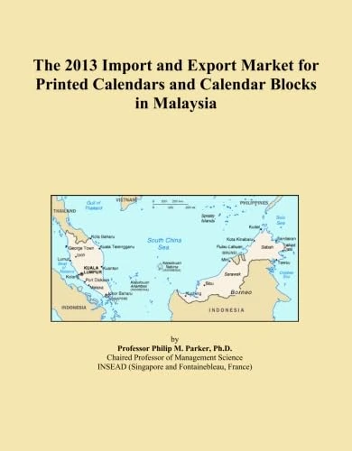 2013 Malaysia Printed Calendars Import and Export Market Report