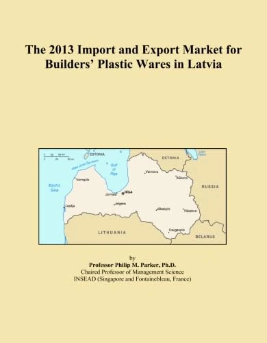 The 2013 Import and Export Market for Builders' Plastic Wares in Latvia