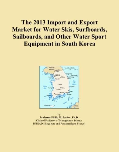 The 2013 Import and Export Market for Water Skis, Surfboards, Sailboards, and Other Water Sport Equipment in South Korea