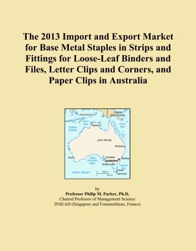 The 2013 Import and Export Market for Base Metal Staples in Strips and Fittings for Loose-Leaf Binders and Files, Letter Clips and Corners, and Paper Clips in Australia